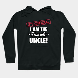 It's Official. I Am The Favorite Uncle Hoodie